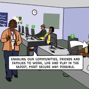 employees in the office and the text written: Enabling our communities, friends and families to work, lives and play in the safest, most secure way possible'.